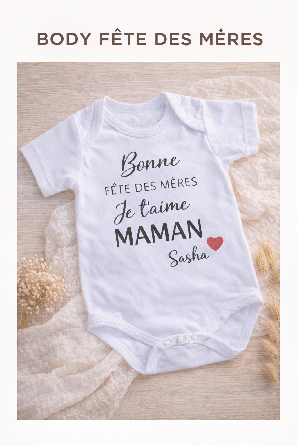 Body Bébé Personnalisé Bonne Fête Maman ! Je t’aime, Prénom. cadeau fête des mères bébé personnalisé avec prénom, couleur au choix