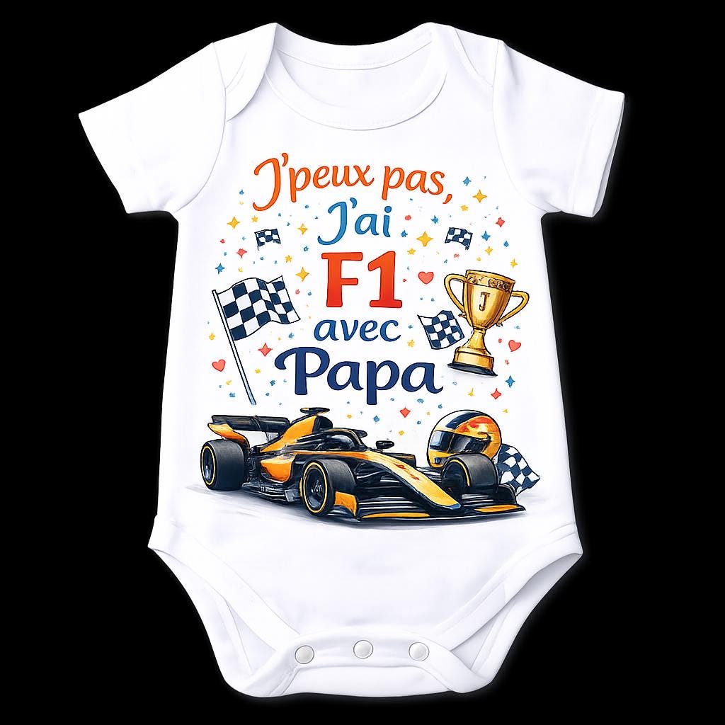 Body bébé F1 – J’peux pas j’ai F1 avec Papa – Ferrari / McLaren / Red Bull – Body humour bébé – Cadeau naissance original – DTF couleur