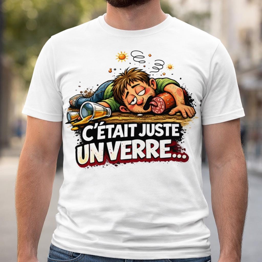 T-shirt humour apéro homme | C'était juste un verre | Cadeau drôle alcool | Tee-shirt humour français